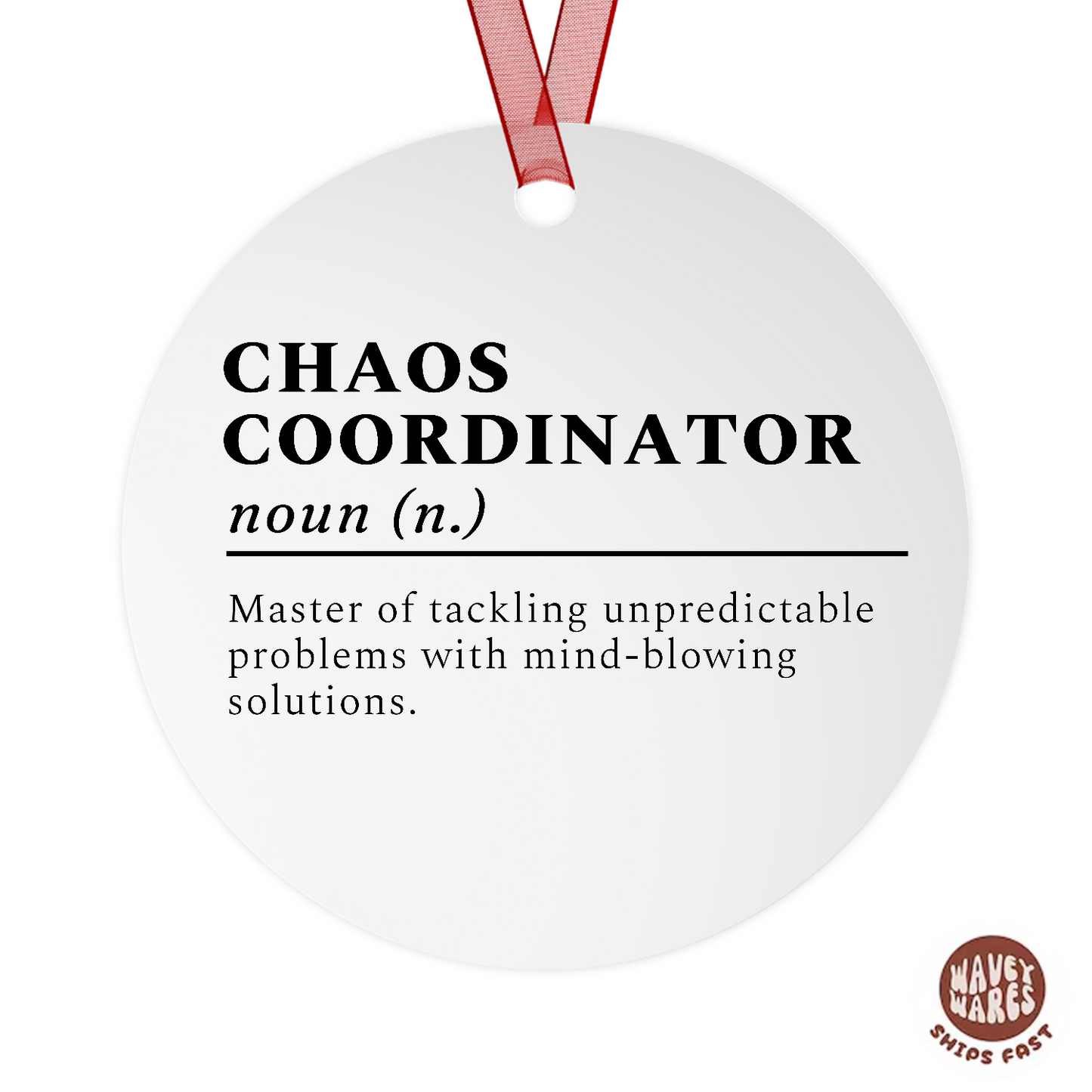 Chaos Coordinator Funny Definition Ornament