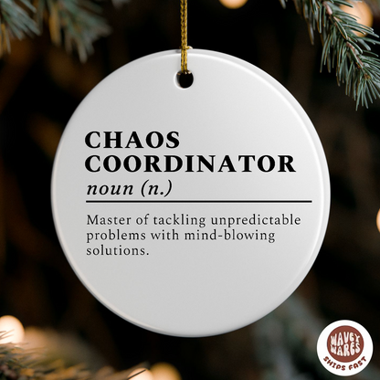 Chaos Coordinator Funny Definition Ornament