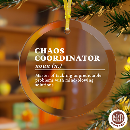 Chaos Coordinator Funny Definition Ornament