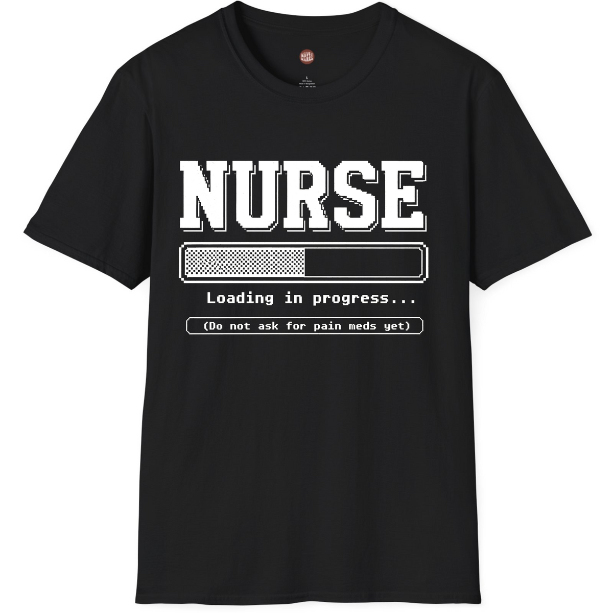Nurse Loading In Progress T-Shirt