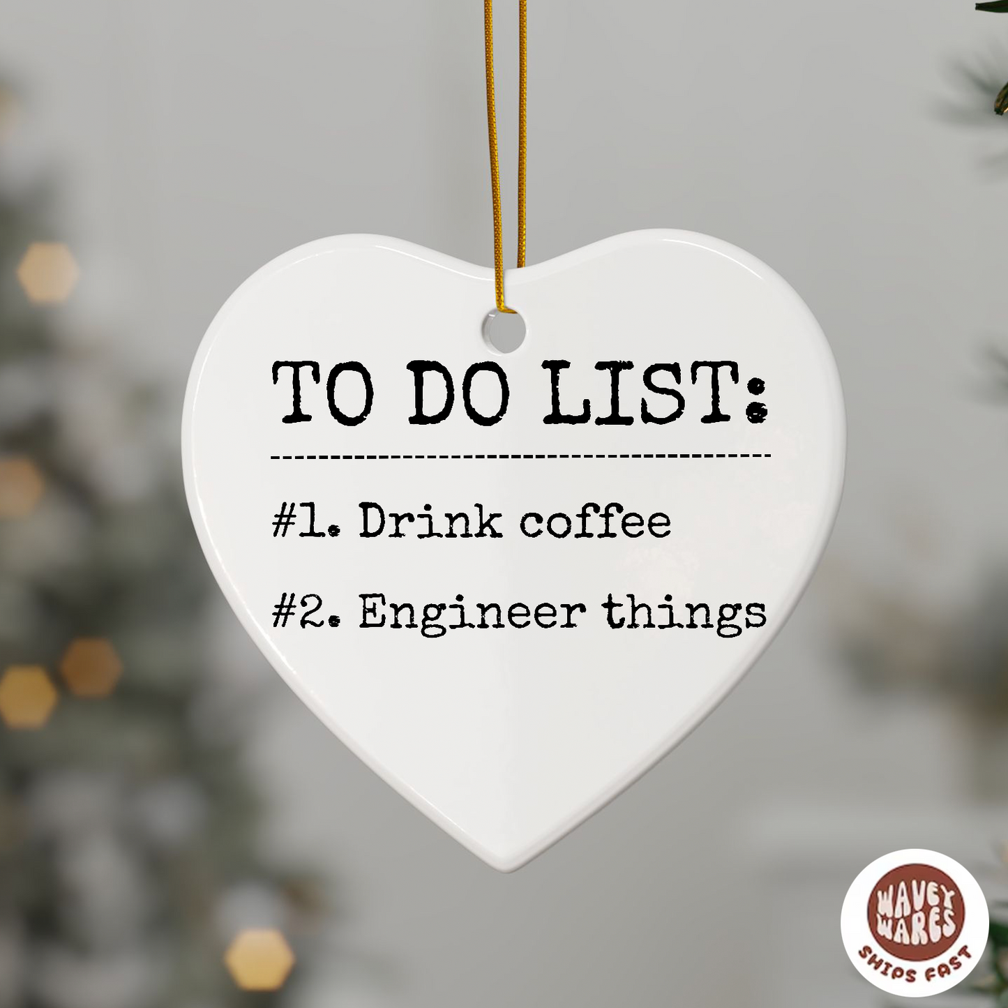 To Do List Drink Coffee Engineer Things Ornament