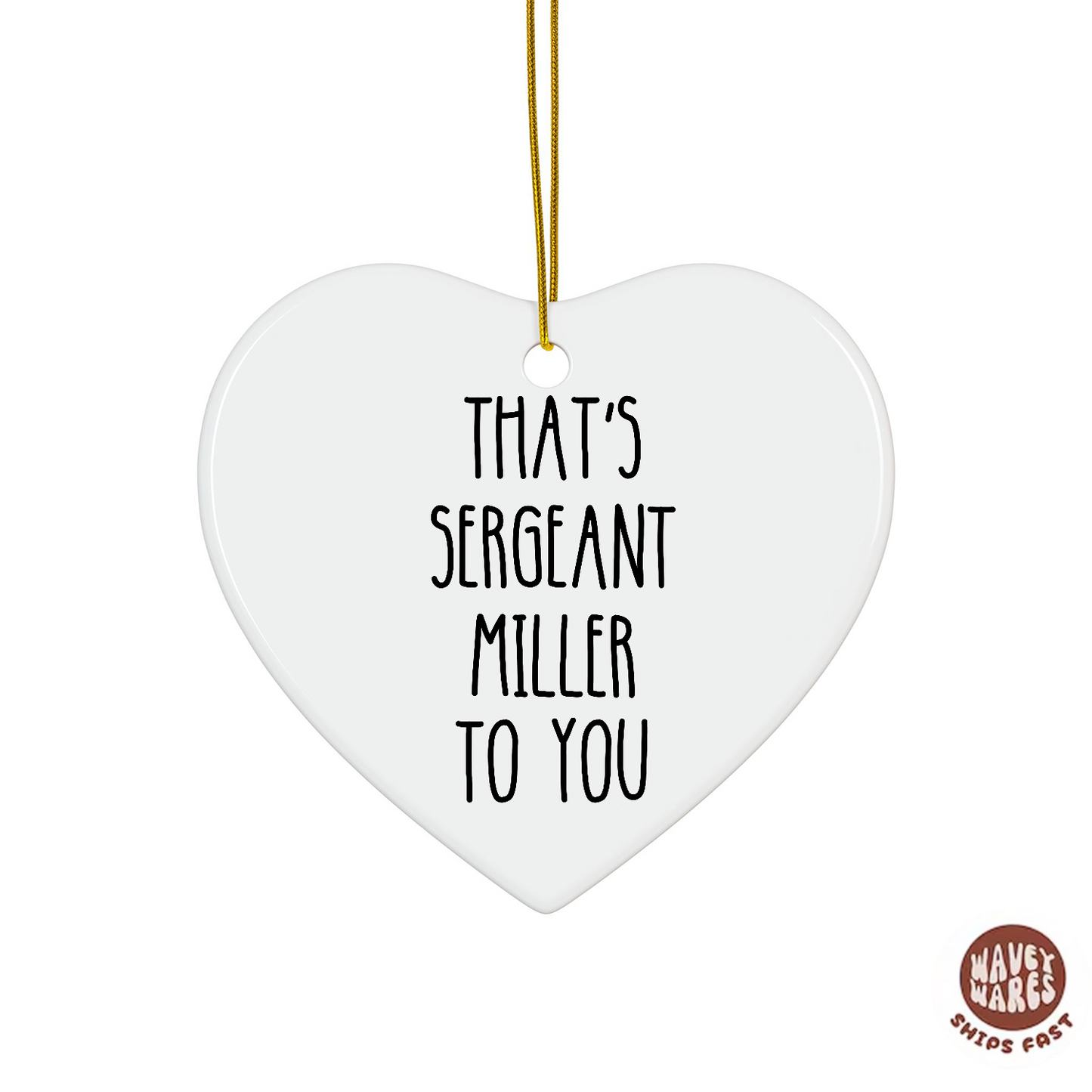 Personalized That's Sergeant To You Ornament
