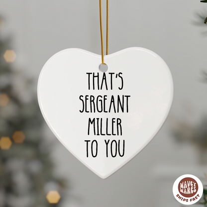 Personalized That's Sergeant To You Ornament