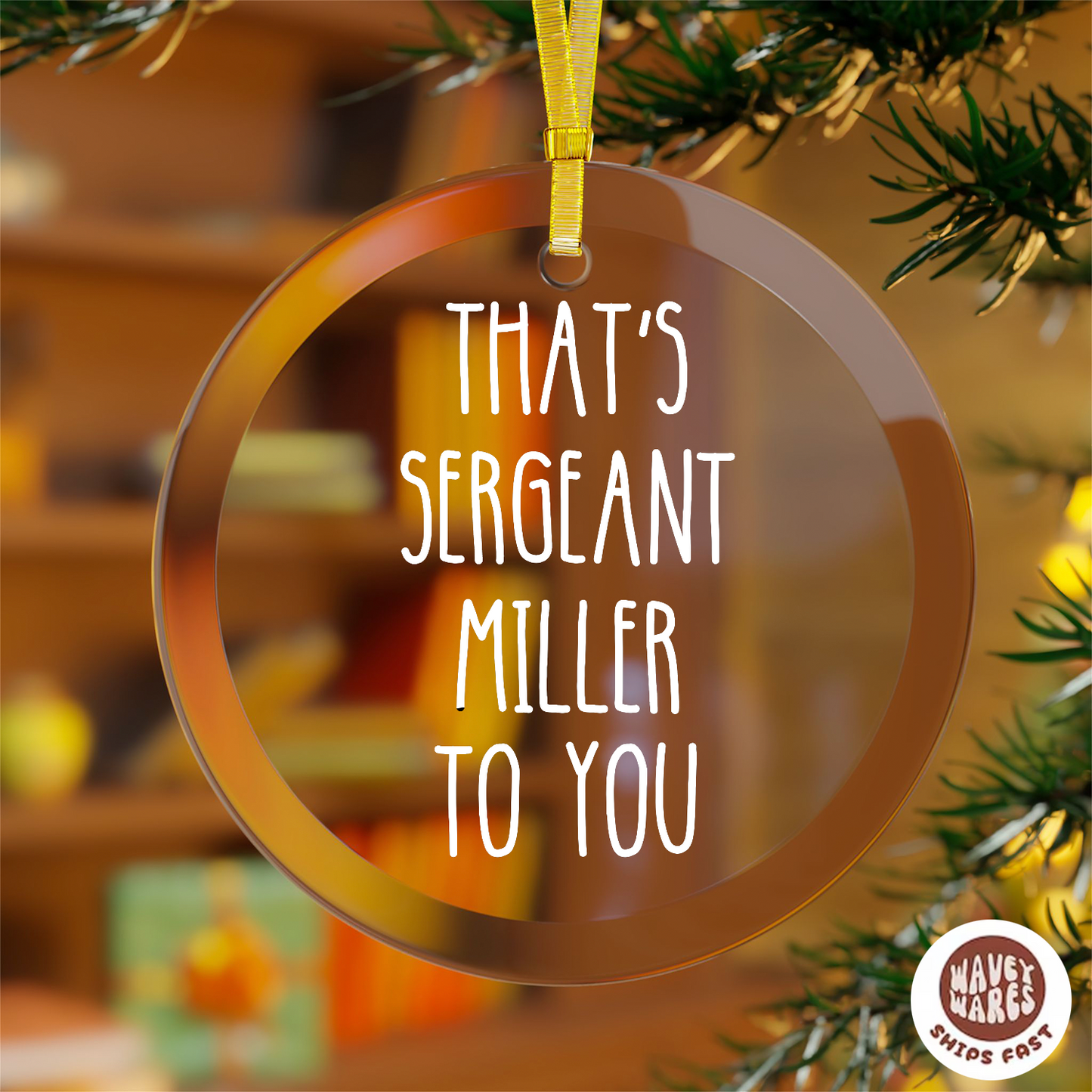 Personalized That's Sergeant To You Ornament