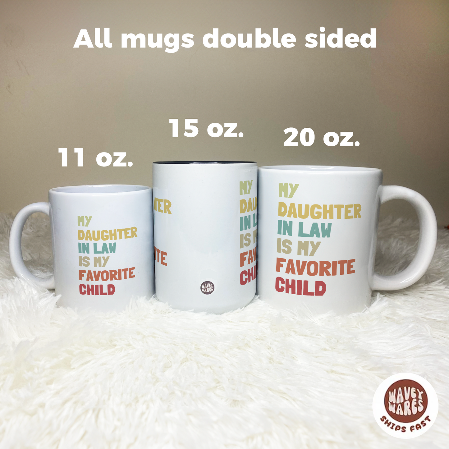My Daughter In Law Is My Favorite Child Coffee Mug