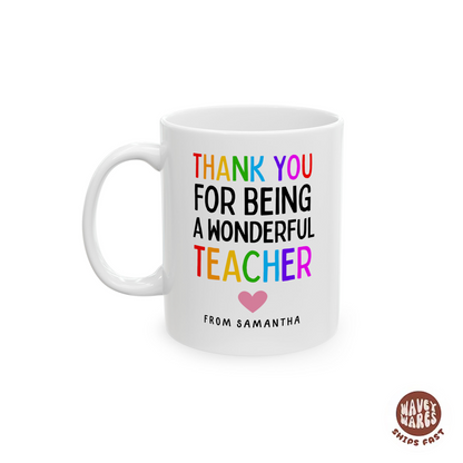 Personalized Thank You For Being a Wonderful Teacher Coffee Mug