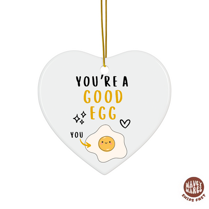 You're A Good Egg Ornament