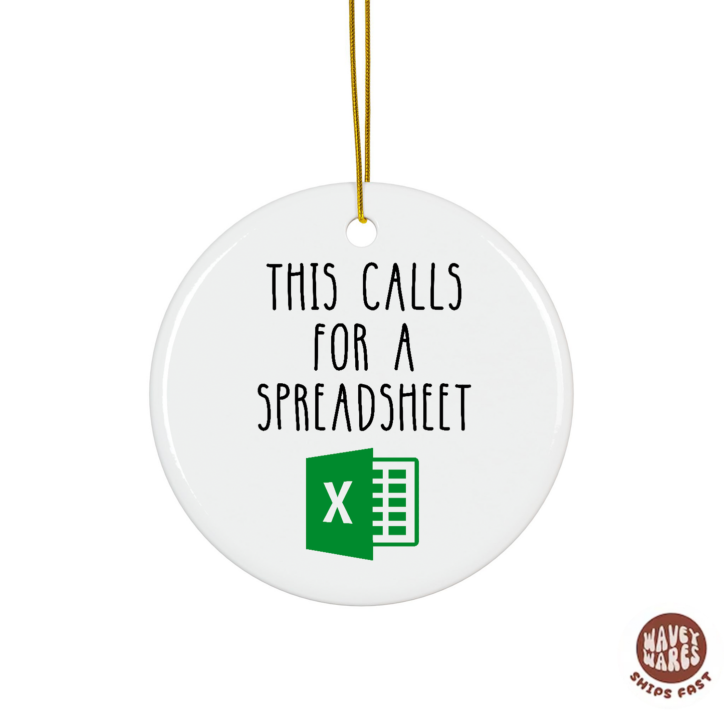 This Calls For A Spreadsheet Funny Excel Ornament