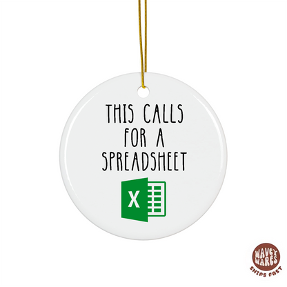 This Calls For A Spreadsheet Funny Excel Ornament