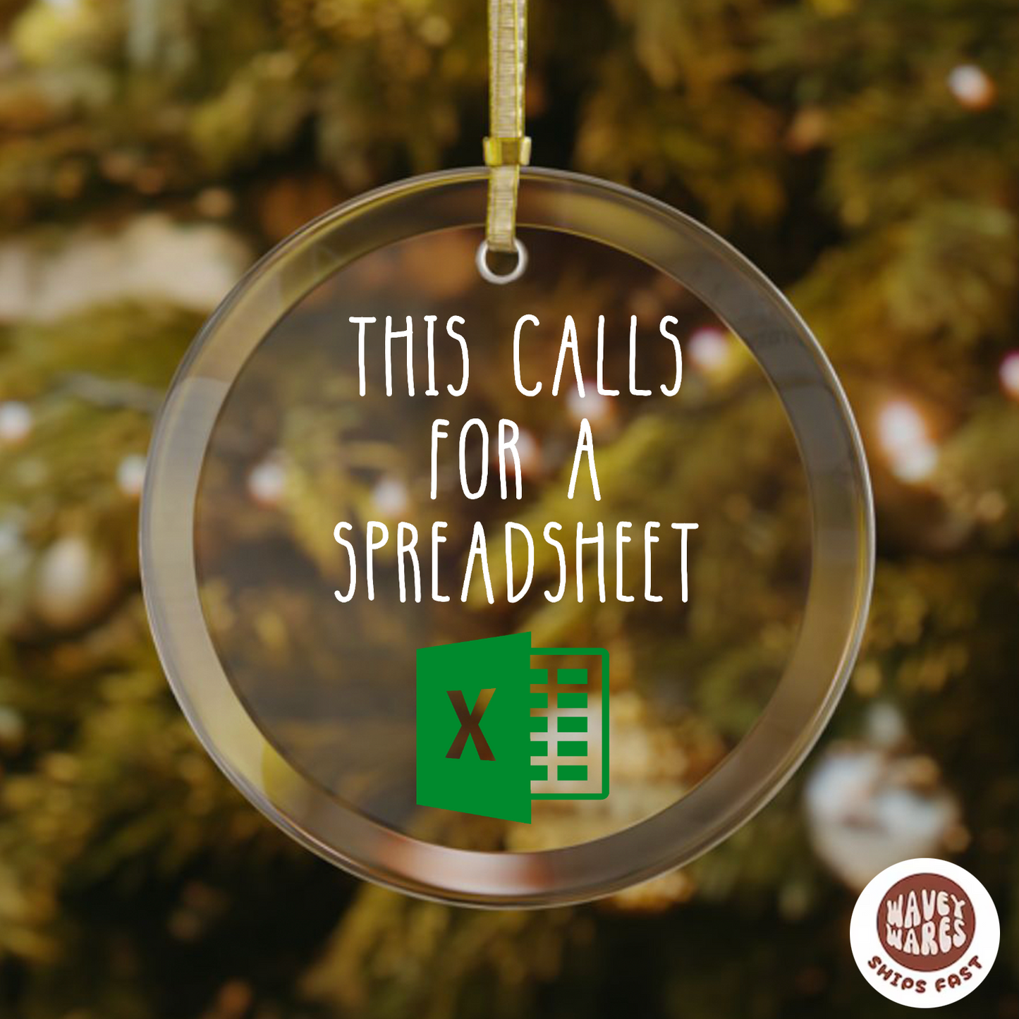 This Calls For A Spreadsheet Funny Excel Ornament