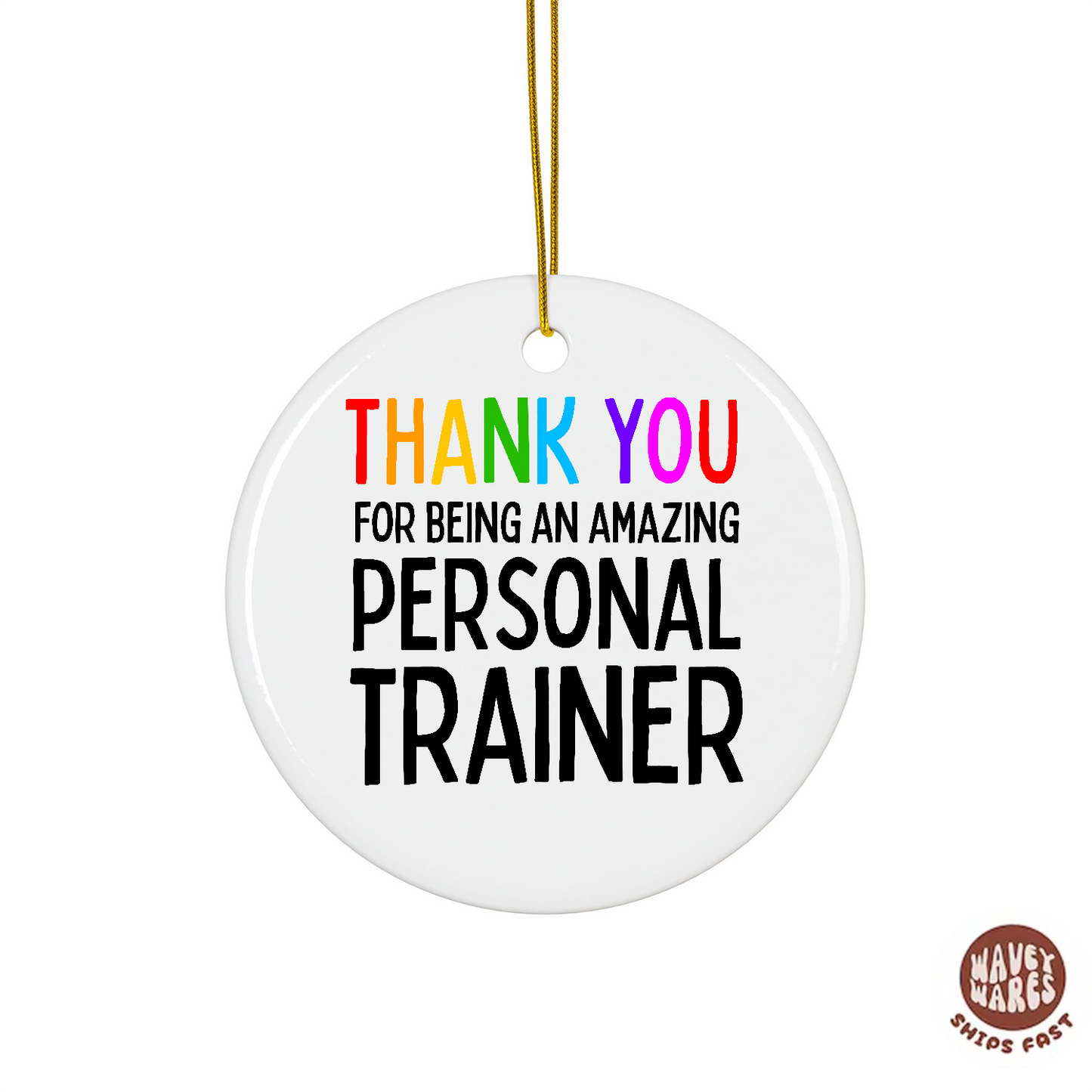 Thank You For Being An Amazing Personal Trainer Ornament