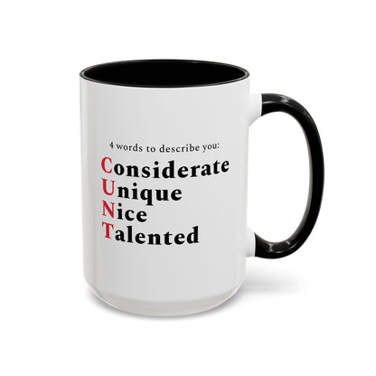 4 Words To Describe You Considerate Unique Nice Talented 15oz white with black accent funny large coffee mug gift for coworker colleague cunt secret santa curse word waveywares wavey wares wavywares wavy wares