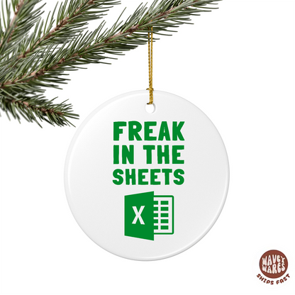 Freak In The Sheets Funny Excel Ornament