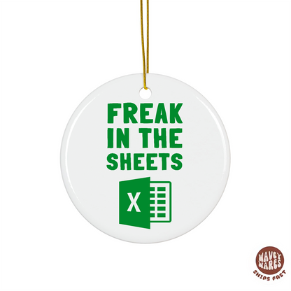 Freak In The Sheets Funny Excel Ornament