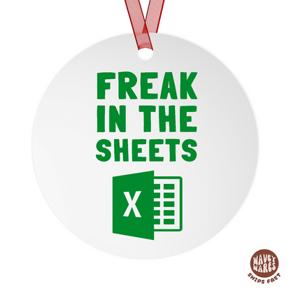 Freak In The Sheets Funny Excel Ornament