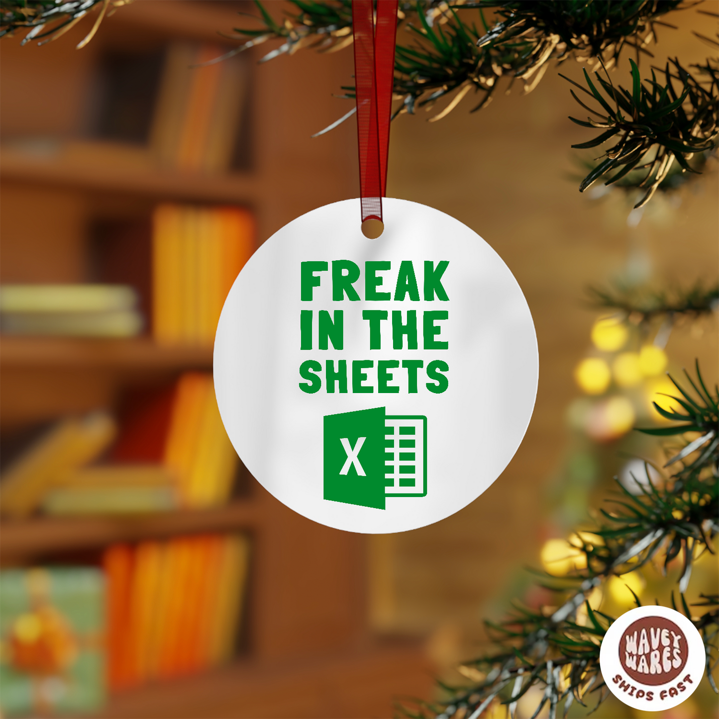 Freak In The Sheets Funny Excel Ornament