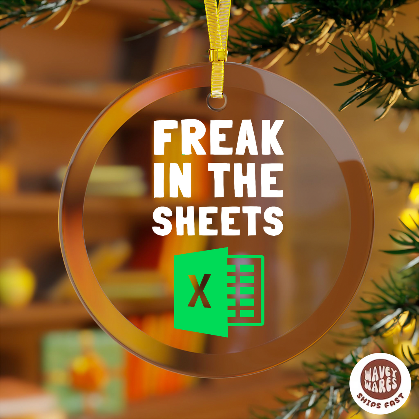 Freak In The Sheets Funny Excel Ornament