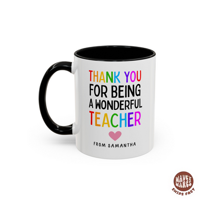Personalized Thank You For Being a Wonderful Teacher Coffee Mug