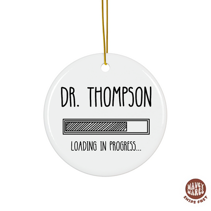 Personalized Dr Loading Medical Student Ornament