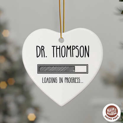 Personalized Dr Loading Medical Student Ornament