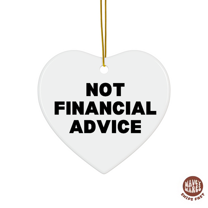 Not Financial Advice Funny Ornament