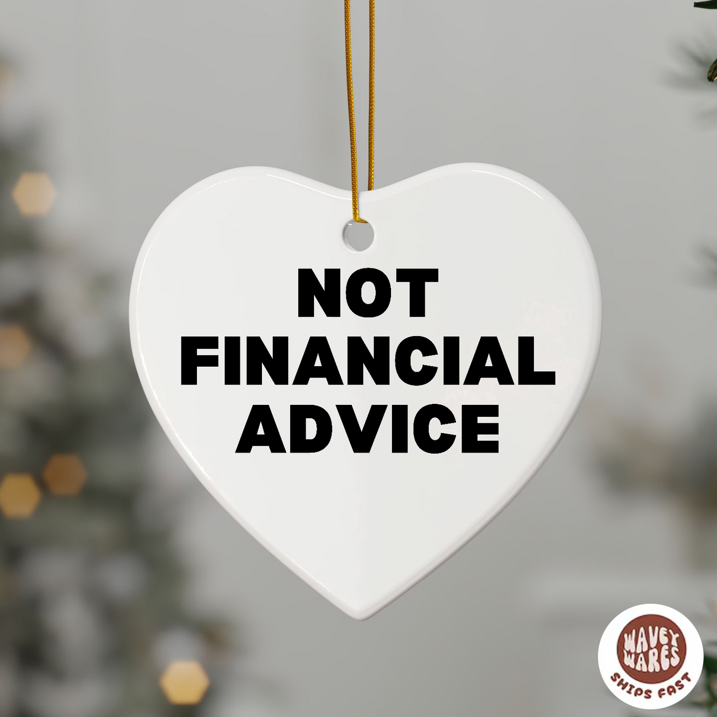 Not Financial Advice Funny Ornament