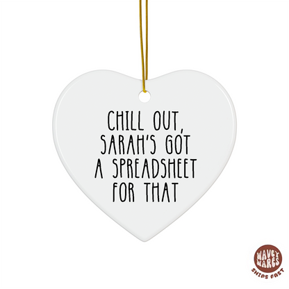 Personalized Chill Out Got a Spreadsheet For That Ornament