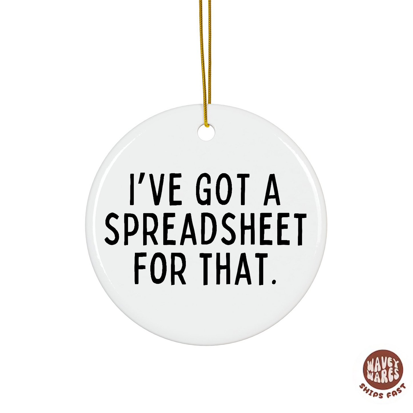 I've Got a Spreadsheet For That Ornament
