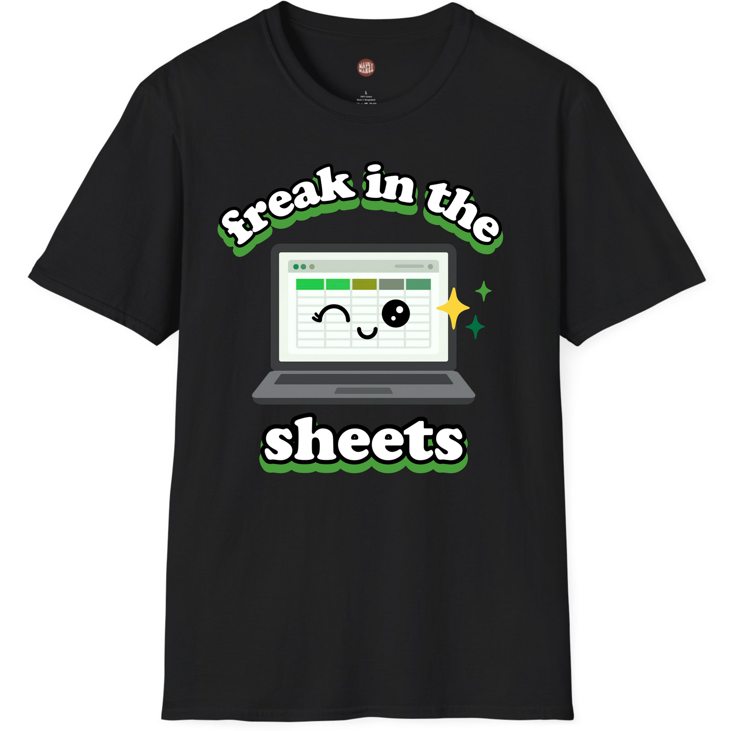 Freak In The Sheets Funny Accounting Spreadsheet T-Shirt