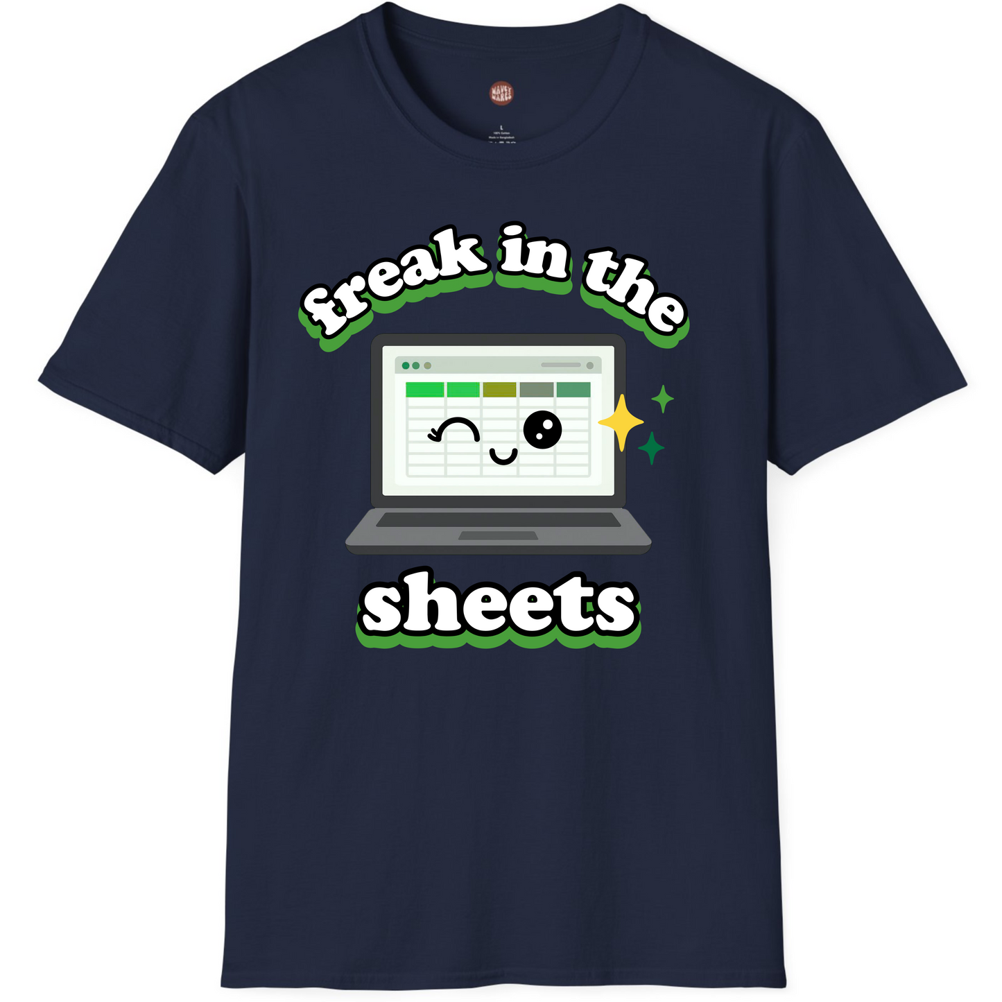 Freak In The Sheets Funny Accounting Spreadsheet T-Shirt