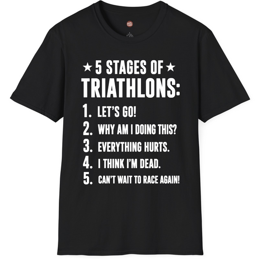 5 Stages of Triathlons T-Shirt