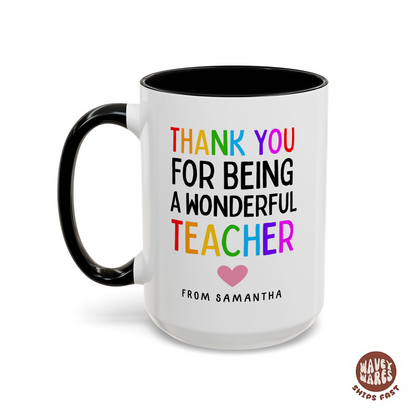 Personalized Thank You For Being a Wonderful Teacher Coffee Mug