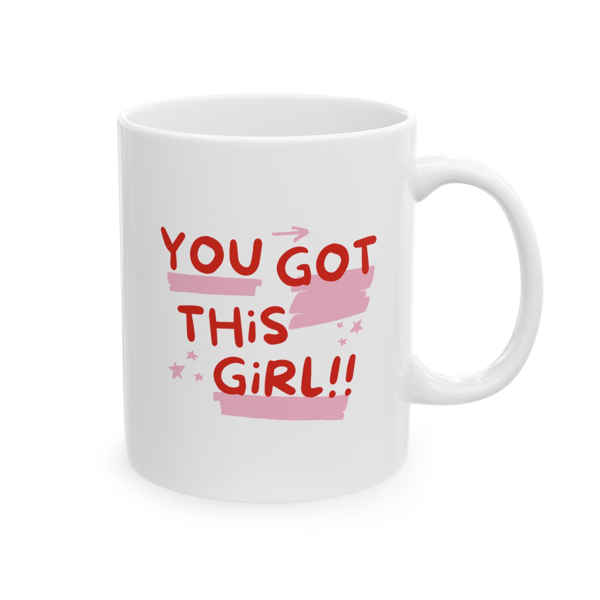 You Got This Girl 11oz white funny large coffee mug gift for BFF motivational positivity quote congratulations exam results friendship new job waveywares wavey wares wavywares wavy wares