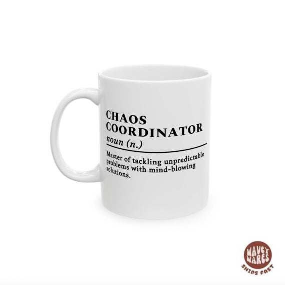 Chaos Coordinator Definition Funny Office Coffee Mug