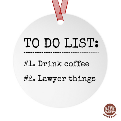 To Do List Drink Coffee Lawyer Things Funny Ornament