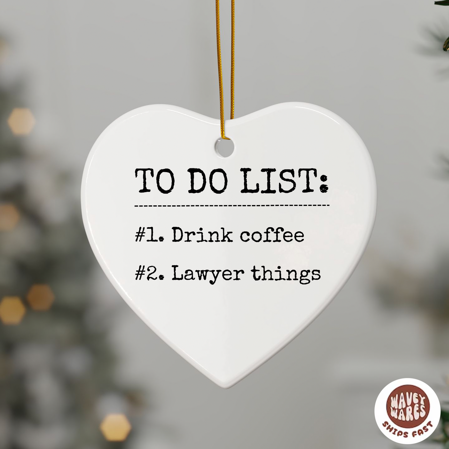 To Do List Drink Coffee Lawyer Things Funny Ornament