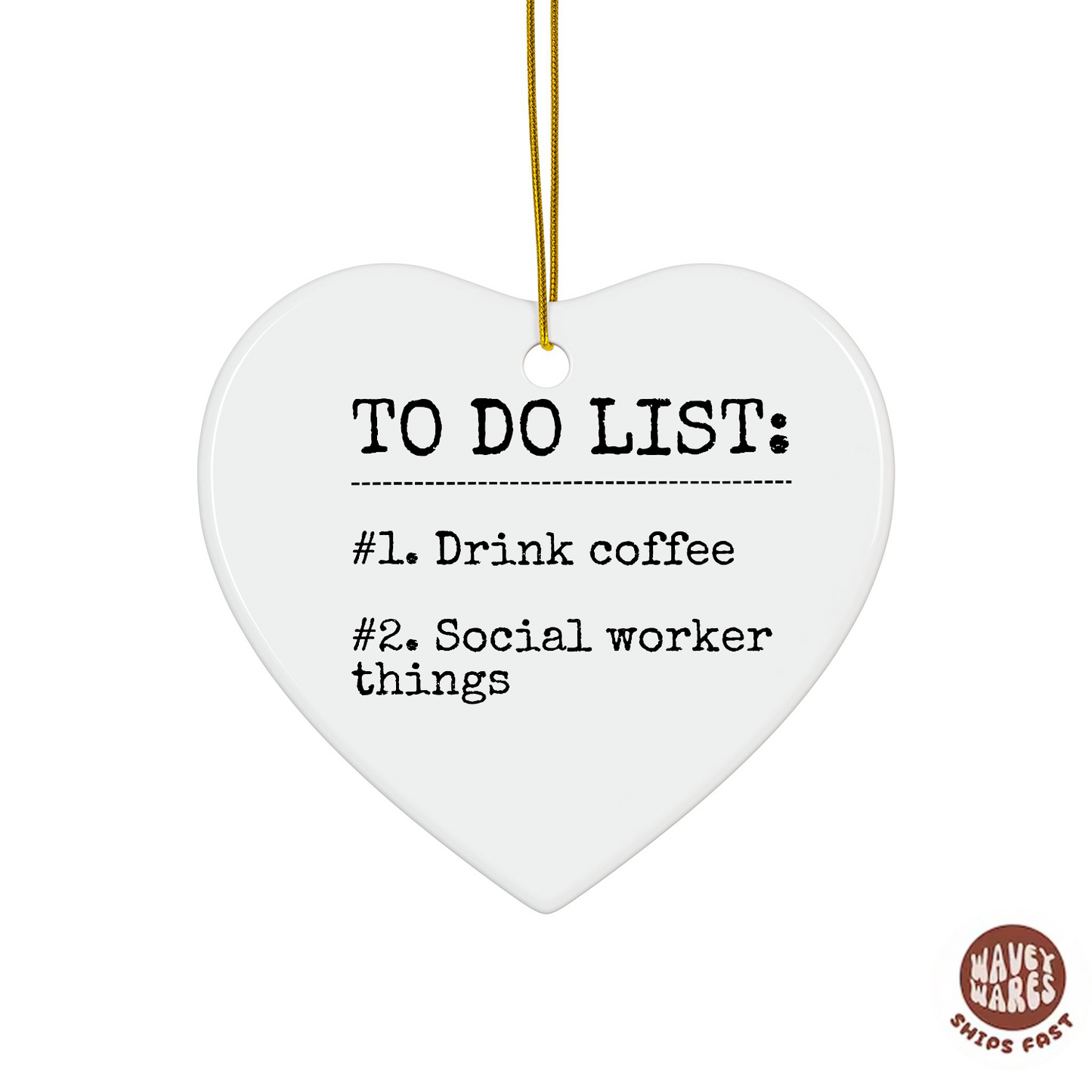 To Do List Drink Coffee Social Worker Things Ornament