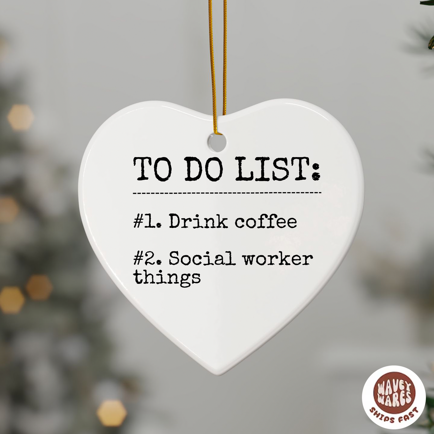 To Do List Drink Coffee Social Worker Things Ornament