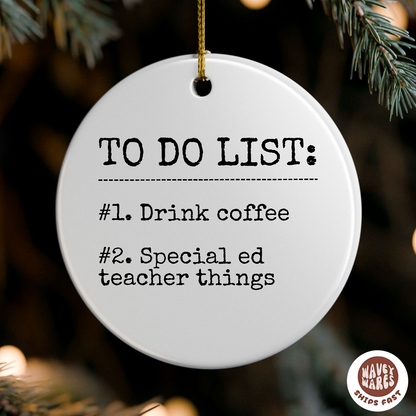 Special Ed Teacher Things Funny SPED Special Education Ornament