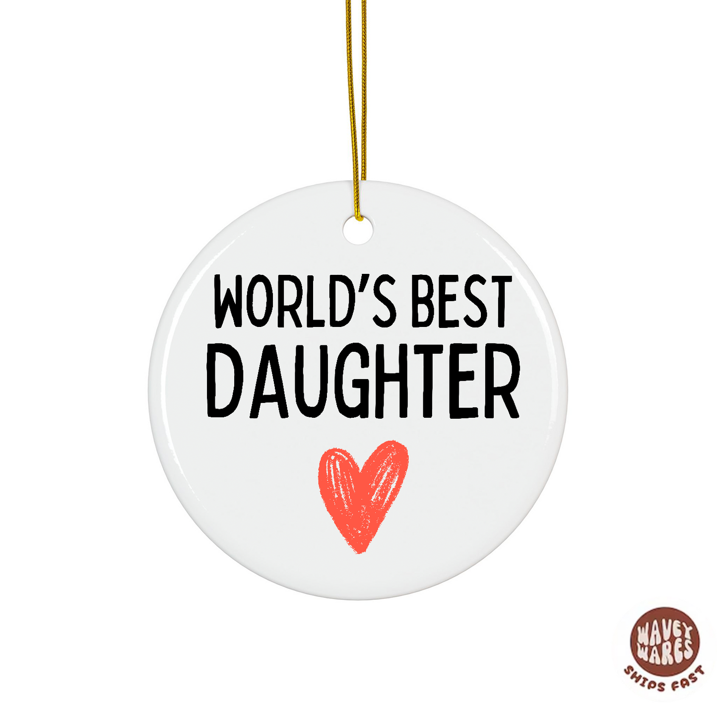 World's Best Daughter Ornament