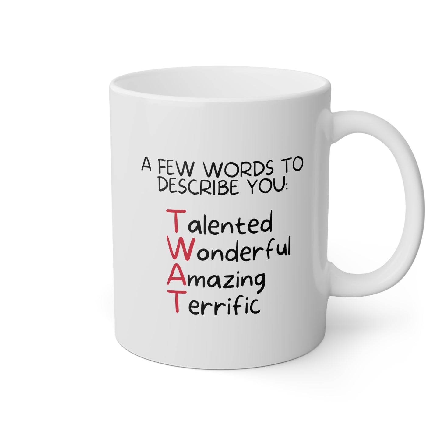 A Few Words To Describe You Talented Wonderful Amazing Terrific 11oz white funny large coffee mug gift for coworker sarcastic office rude boss work waveywares wavey wares wavywares wavy wares