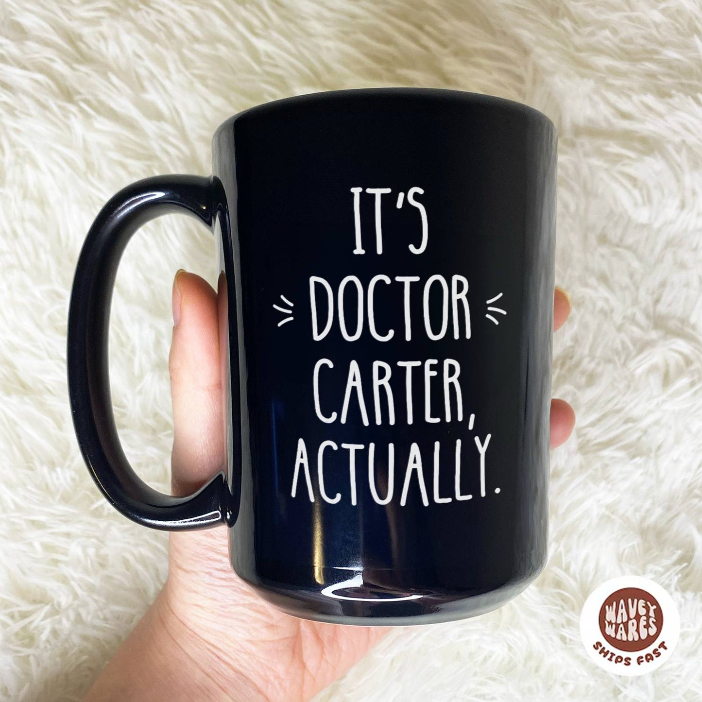 It's Doctor Actually Personalized Black Mug