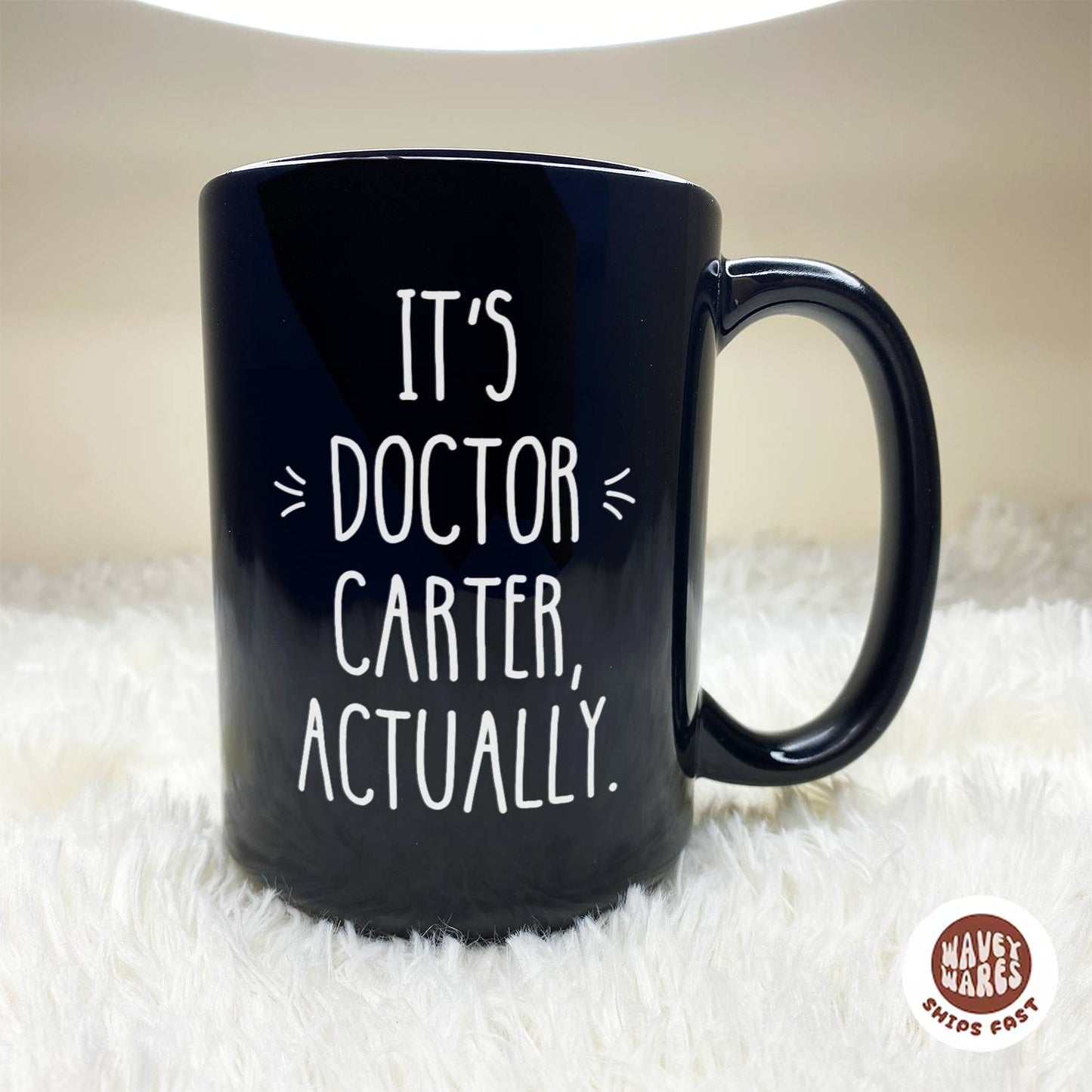 It's Doctor Actually Personalized Black Mug