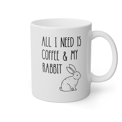 All I Need Is Coffee And My Rabbit 11oz white funny large coffee mug gift for her mom dad birthday bunny lover pet owner furparent waveywares wavey wares wavywares wavy wares