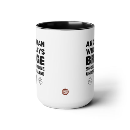 An Old Man Who Plays Bridge Should Never Be Underestimated 15oz white with black accent funny large coffee mug gift for player card game deck dice waveywares wavey wares wavywares wavy wares side