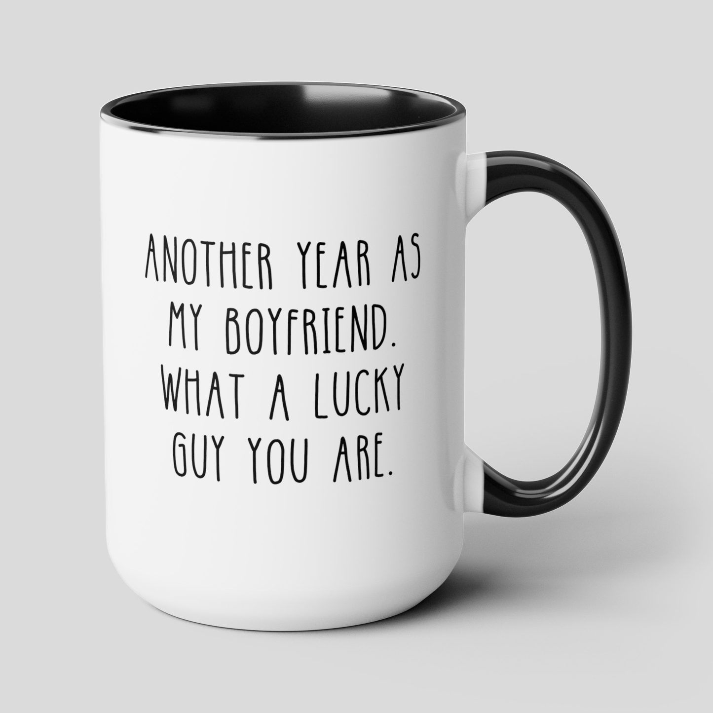 Another Year As My Boyfriend What A Lucky Guy You Are 15oz white with black accent funny large coffee mug gift for Valentines sarcastic BF anniversary waveywares wavey wares wavywares wavy wares cover