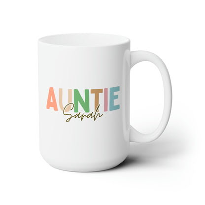 Auntie Name 15oz white funny large coffee mug gift for aunt mothers day birthday cool fun funtie custom name personalize waveywares wavey wares wavywares wavy wares