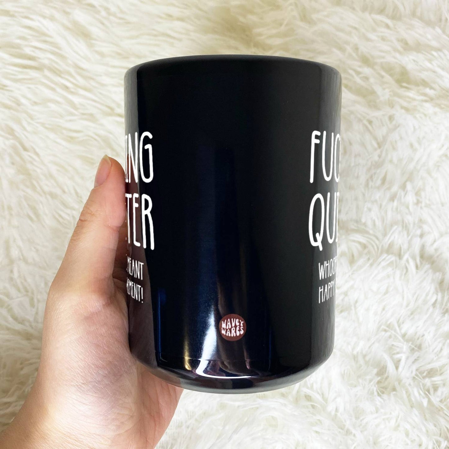 Fucking Quitter Whoops, I Meant Happy Retirement Black Mug