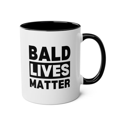 Bald Lives Matter 11oz white with black accent funny large coffee mug gift for middle aged men him baldi baldy birthday anniversary waveywares wavey wares wavywares wavy wares