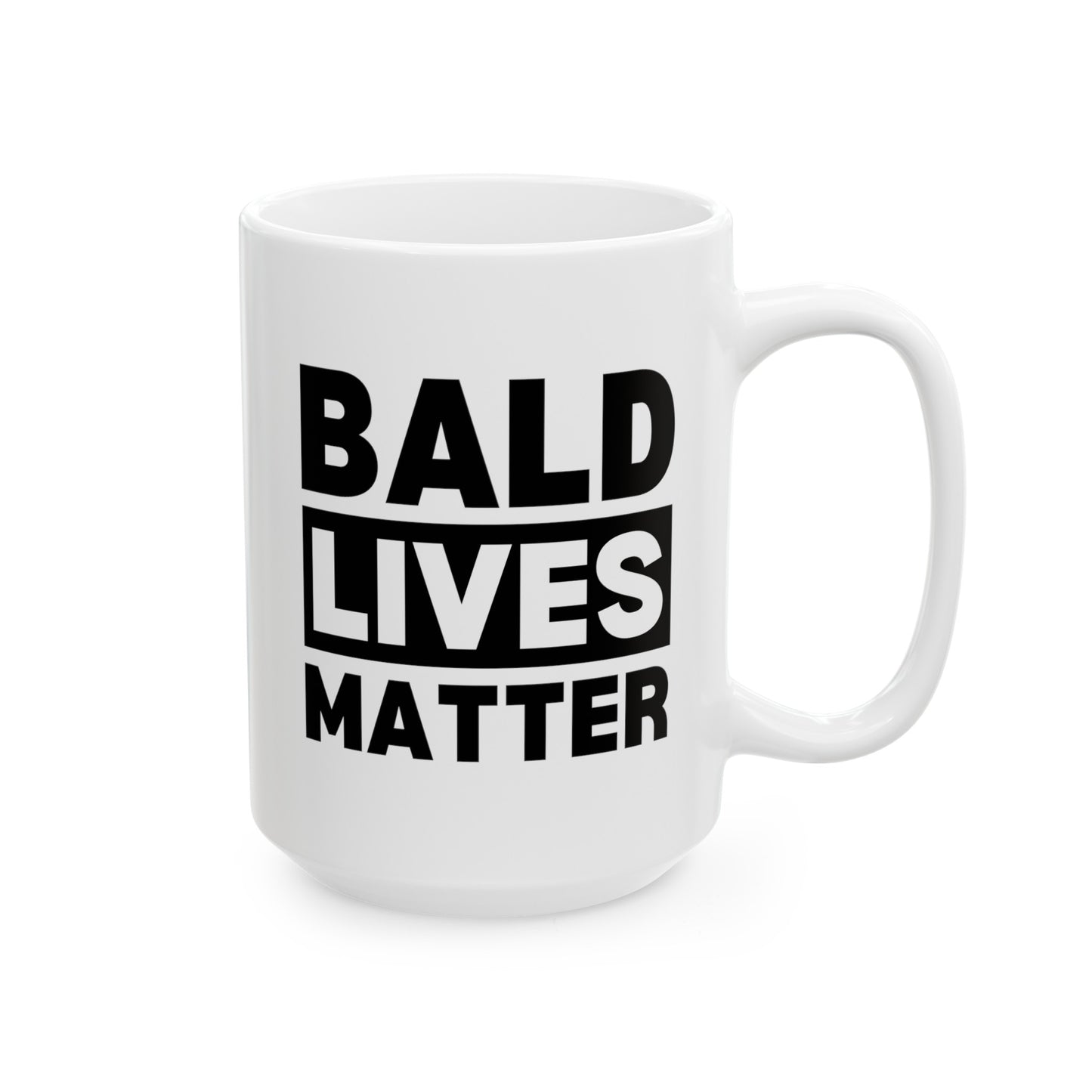 Bald Lives Matter 15oz white funny large coffee mug gift for middle aged men him baldi baldy birthday anniversary waveywares wavey wares wavywares wavy wares
